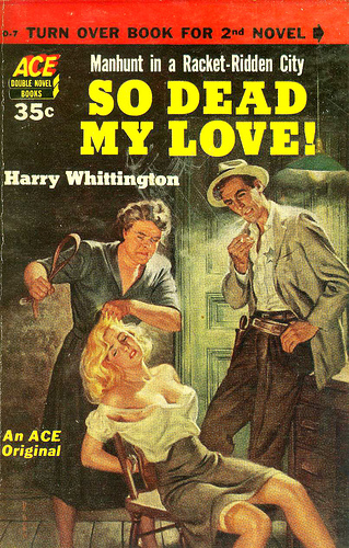 So Dead, My Love! by Harry Whittington